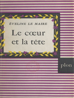 cover image of Le cœur et la tête